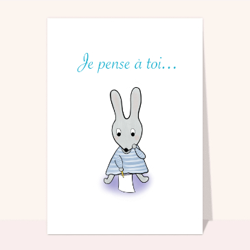 Je pense à toi, petit lapin affectueux