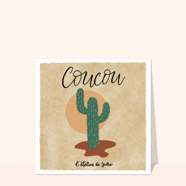 Coucou cactus pour un bonjour ensoleillé