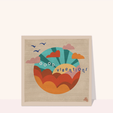 Good Vibrations pour un Bonjour Ensoleillé