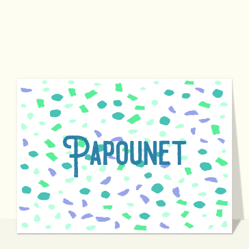 Papounet, une carte joyeuse et colorée