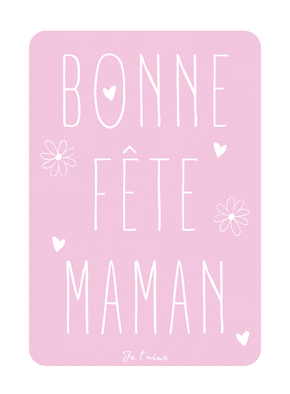 carte Bonne f&ecirc;te maman en douceur rose et fleurs 