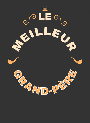 Meilleur grand-p&egrave;re : une carte pleine d'amour 